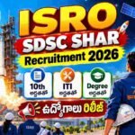 ISRO SDSC SHAR Recruitment 2026